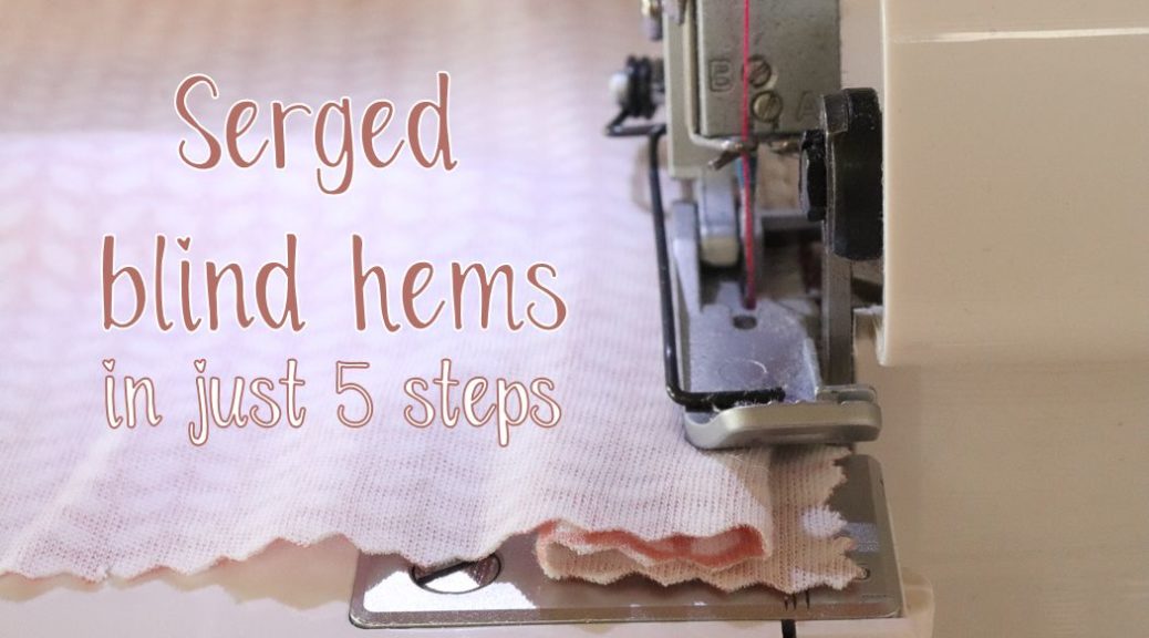 Tutorial on how to sew serged blind hems in just 5 steps by Sewingridd